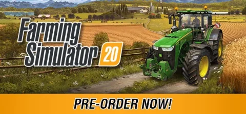Farming Simulator 20 için Ön Kayıtlar Başladı