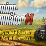Farming Simulator 2014 Geliyor!