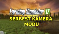 FS17 – Serbest Kamera Modu